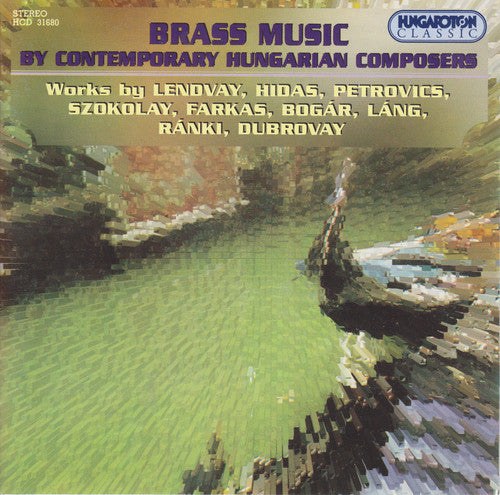 Ignak Bogar / Laszlo Dubrovay / Ferenc Farkas - Brass Music By Contemporary Hungarian Composers