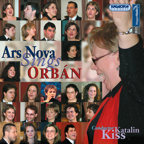Orban/ Kiss/ Ars Nova Vocal Ensemble - Ars Nova Sings Orban