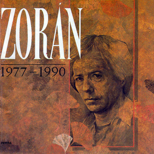 Zoran Sztevanovity - Zoran 1977-1990