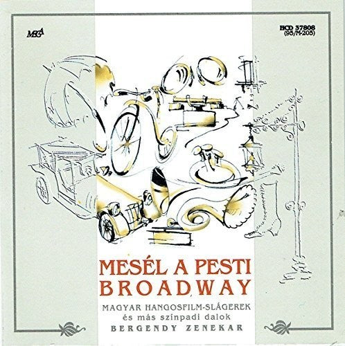Bergendy Egynttes - Mestl a Pesti Broadway