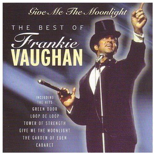 Frankie Vaughan - Best of: Give Me the Moonlight