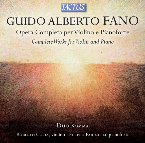 Fano/ Duo Komma/ Costa/ Farinelli - Complete Works for Violin & Piano