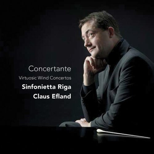 Claus Efland - Concertante: Virtuosic Wind Concertos