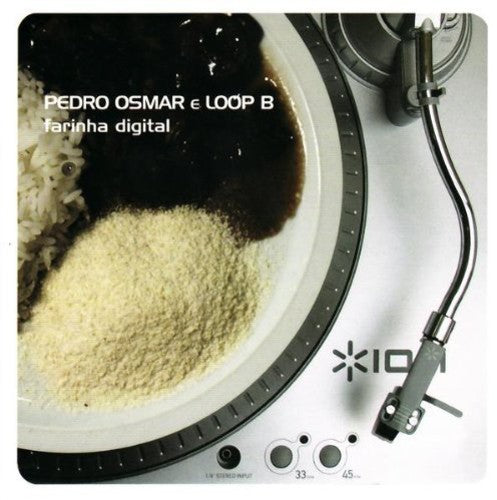 Pedro Osmar E Loop B - Farinha Digital