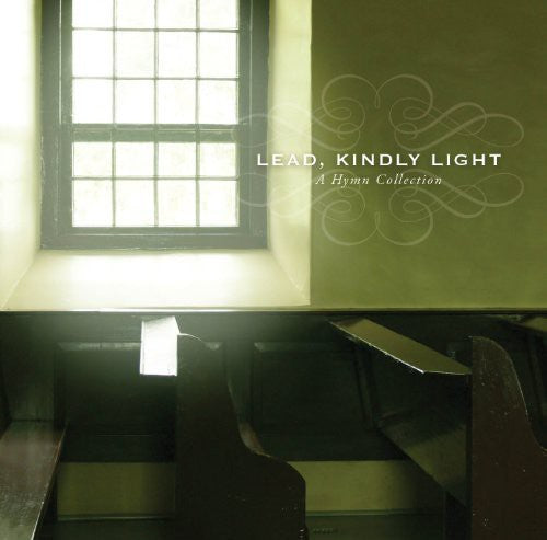 Lead Kindly Light: Hymn Collection/ Various - Lead Kindly Light: Hymn Collection