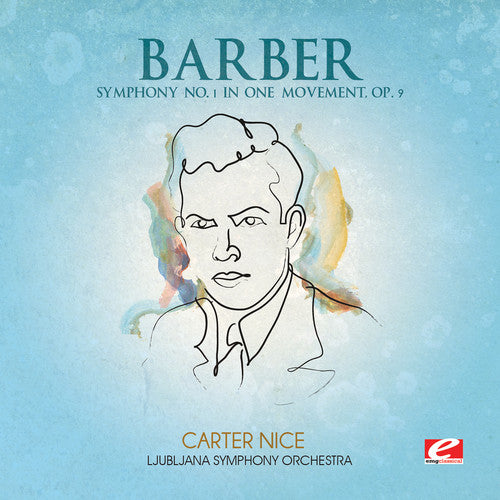 Barber - Symphony No. 1 in One Movement