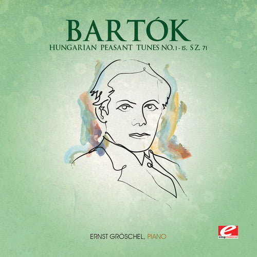 Bartok - Hungarian Peasant Tunes 1- 15 SZ. 71