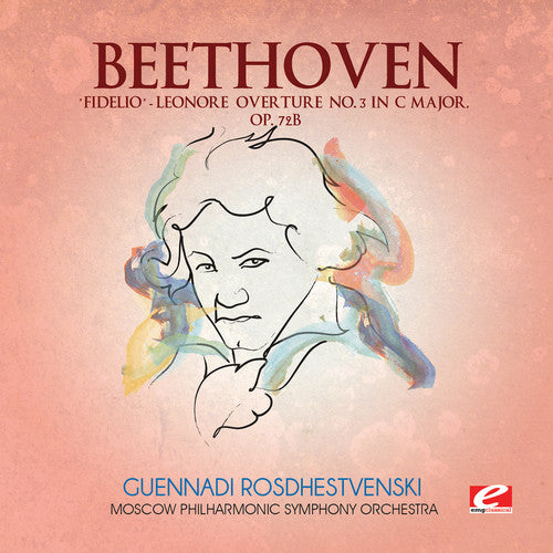 Beethoven - Fidelio Leonore Overture 3 C Major
