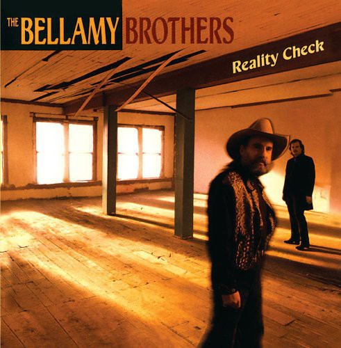 The Bellamy Brothers - Reality Check