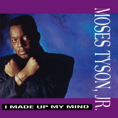 Moses Jr - I Made Up My Mind