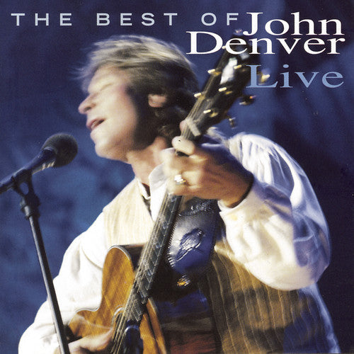 John Denver - Best of John Denver Live