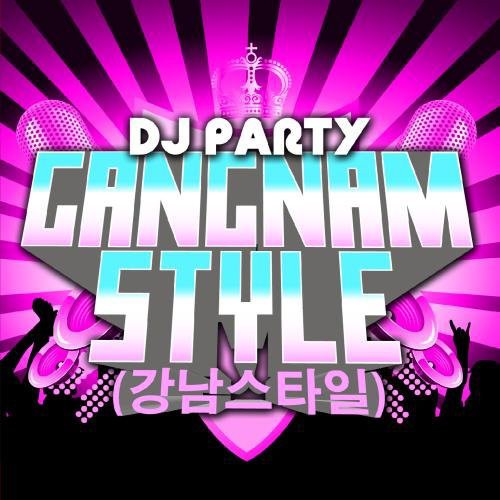 DJ Party - Gangnam Style