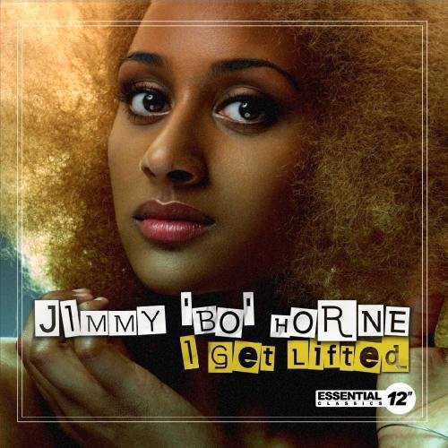 Jimmy "Bo" Horne - I Get Lifted