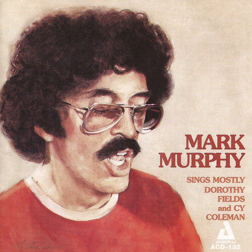 Mark Murphy - Mark Murphy Sings Mostly Dorothy Fields