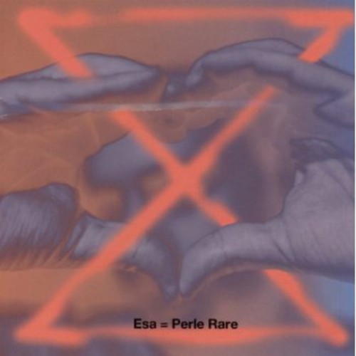 Esa - Perle Rare