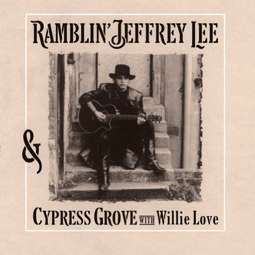 Ramblin Lee Jeffrey - Ramblin' Jeffrey Lee & Cypress Grove with Willie