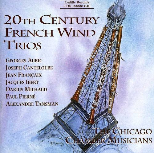 Milhaud/ Francaix/ Ibert/ Chicago Chamb Musicia - 20th Century French Wind Trios