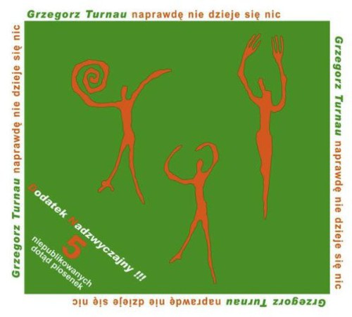 Grzegorz Turnau - Naprawde Nie Dzieje Sie Nic – FYE
