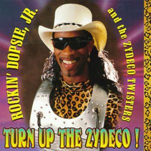 Rockin' Dopsie - Turn Up the Zydeco
