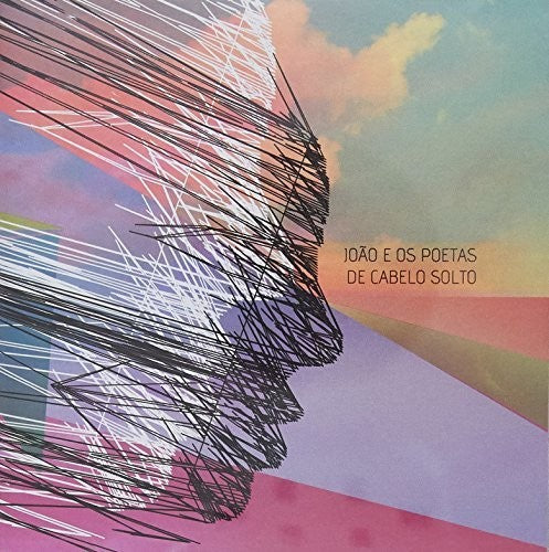Joao E Os Poetas De Cabelo Solto - Joao E Os Poetas de Cabelo Solto