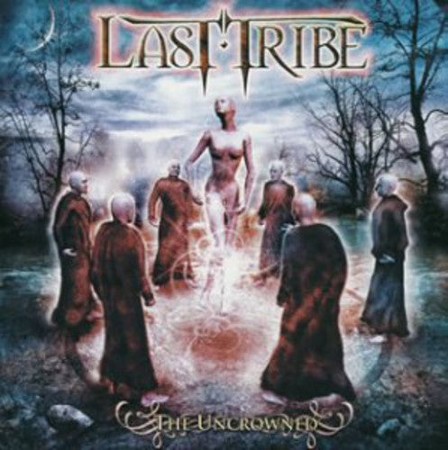 Last Tribe - Uncrowned