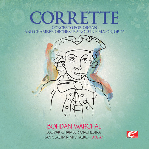 Michel Corrette - Concerto for Organ & Chamber Orch 5 in F Major