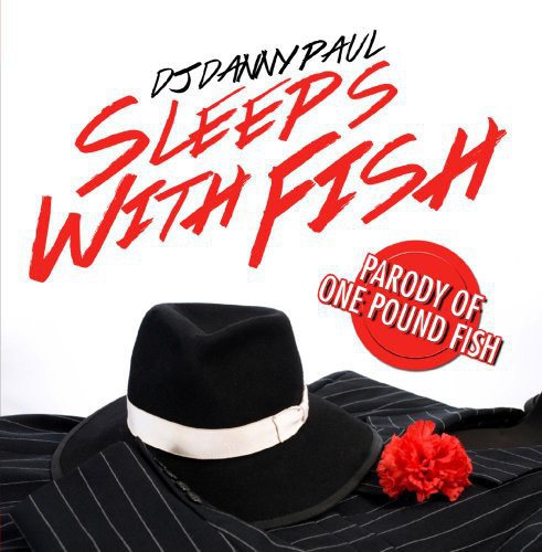 DJ Danny Paul - Sleeps with Fish