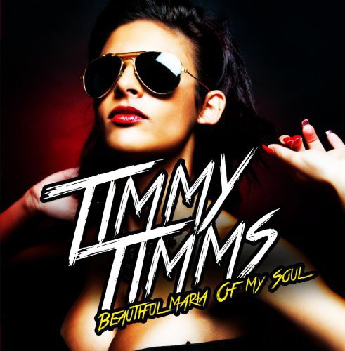 Timmy Timms - Beautiful Maria of My Soul
