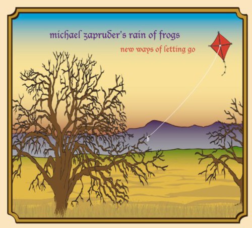 Michael Zapruder Rain of Frogs - New Ways of Letting Go