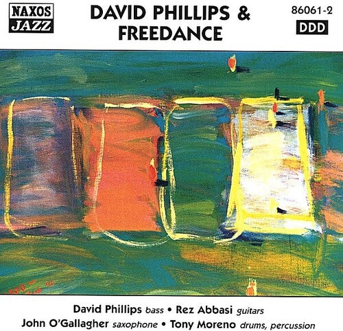 David Phillips / Rez Abbasi / John O'Gallagher - David Phillips & Freedance