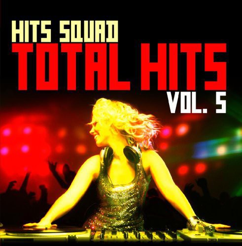 Hits Squad - Total Hits 5