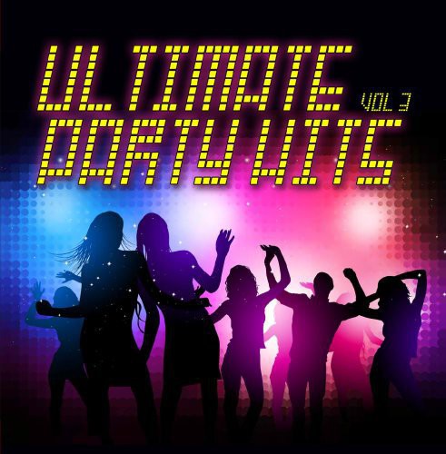 Various Artists - Ultimate Party Hits 3 / Various