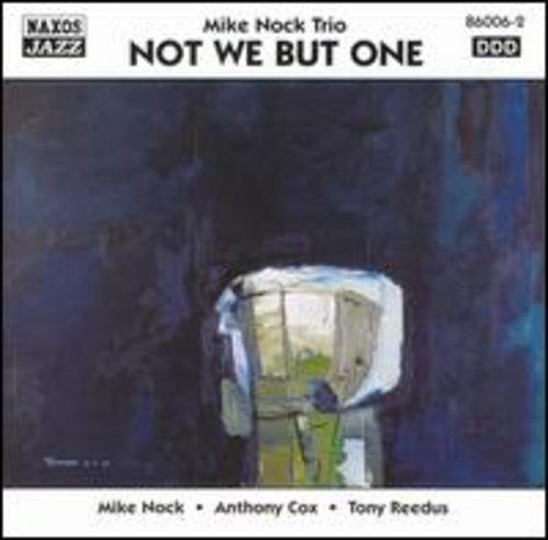 Mike Nock - Not We But One