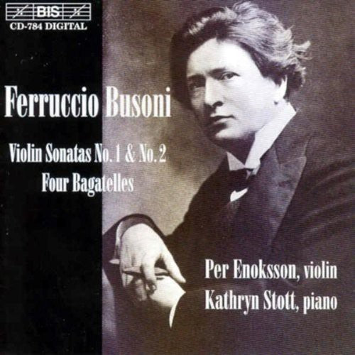 Busoni/ Enoksson/ Scott - Violin Sonatas 1 & 2 / 4 Bagatelles