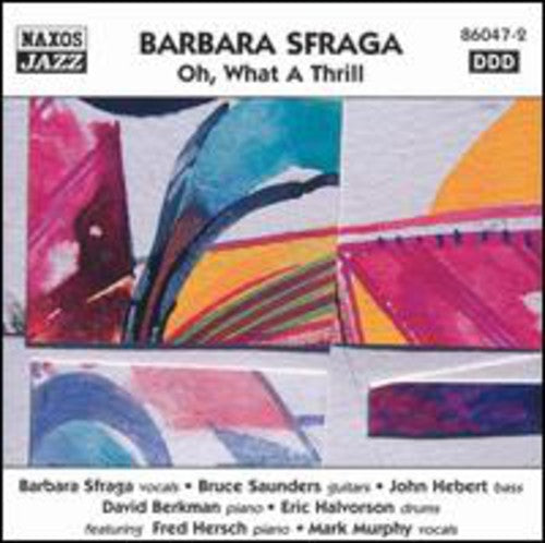 Barbara Sfraga - Oh What a Thrill