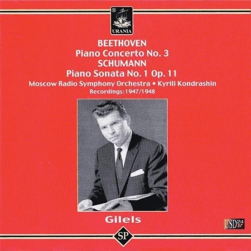 Beethoven/ Schumann/ Kondrashin/ Gilels - Piano Cto 3 / Piano Sonata 1 Op 11