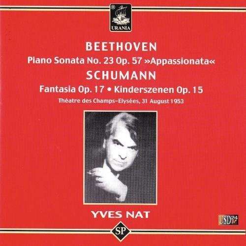 Beethoven/ Schumann/ Nat - Piano Sonata 23 / Fantasia Op 17
