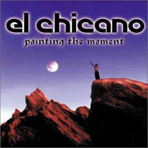 Chicano - Painting the Moment