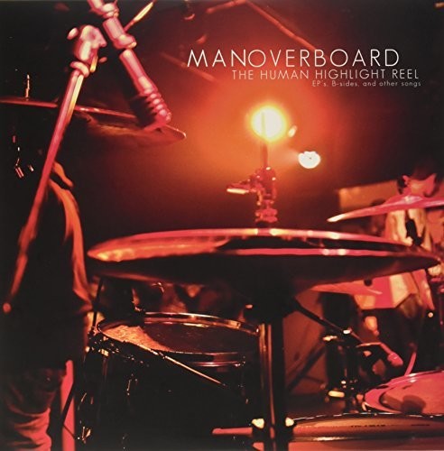 Man Overboard - The Human Highlight Reel