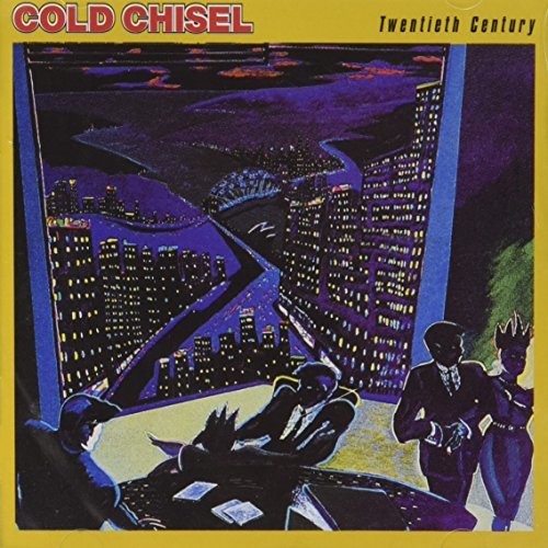 Cold Chisel - Twentieth Century