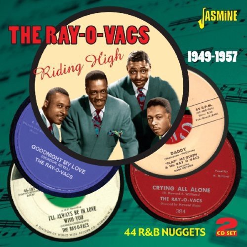 Ray-O-Vacs - Riding High 1949-1957: 44 R&B Nuggets