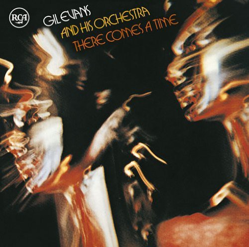 Gil Evans - Comes a Time