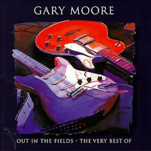 Gary Moore - Out In The Fields: Very Best Of