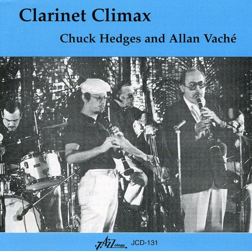 Chuck Hedges / Allan Vache - Clarinet Climax: Live at the Memphis Jazz Fest