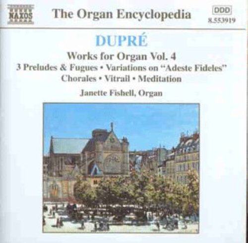 Dupre/ Fishell - Works for Organ 4