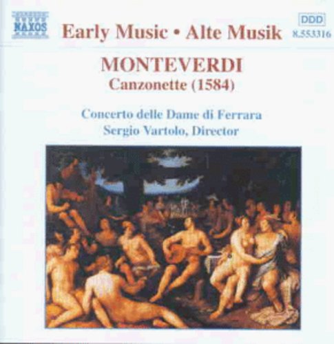 Monteverdi/ Vaccari/ Pederzoli/ Vartolo - Canzonette / Concerto Delle Dame Di Ferrara