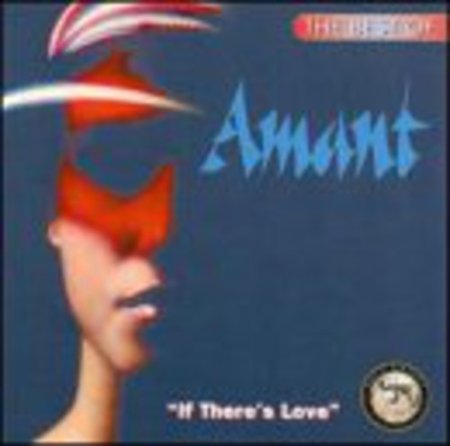 Amant - Best of: If There's Love