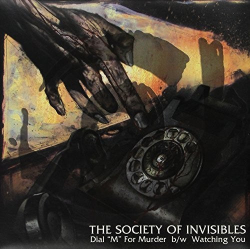 Society of Invisibles - Dial M for Murder / Watching You