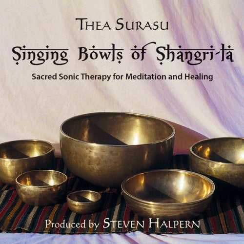Thea Surasu - Singing Bowls of Shangri-La