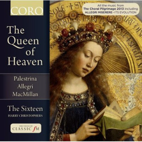 The Sixteen - Queen of Heaven